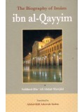The Biography of Imaam ibn al-Qayyim